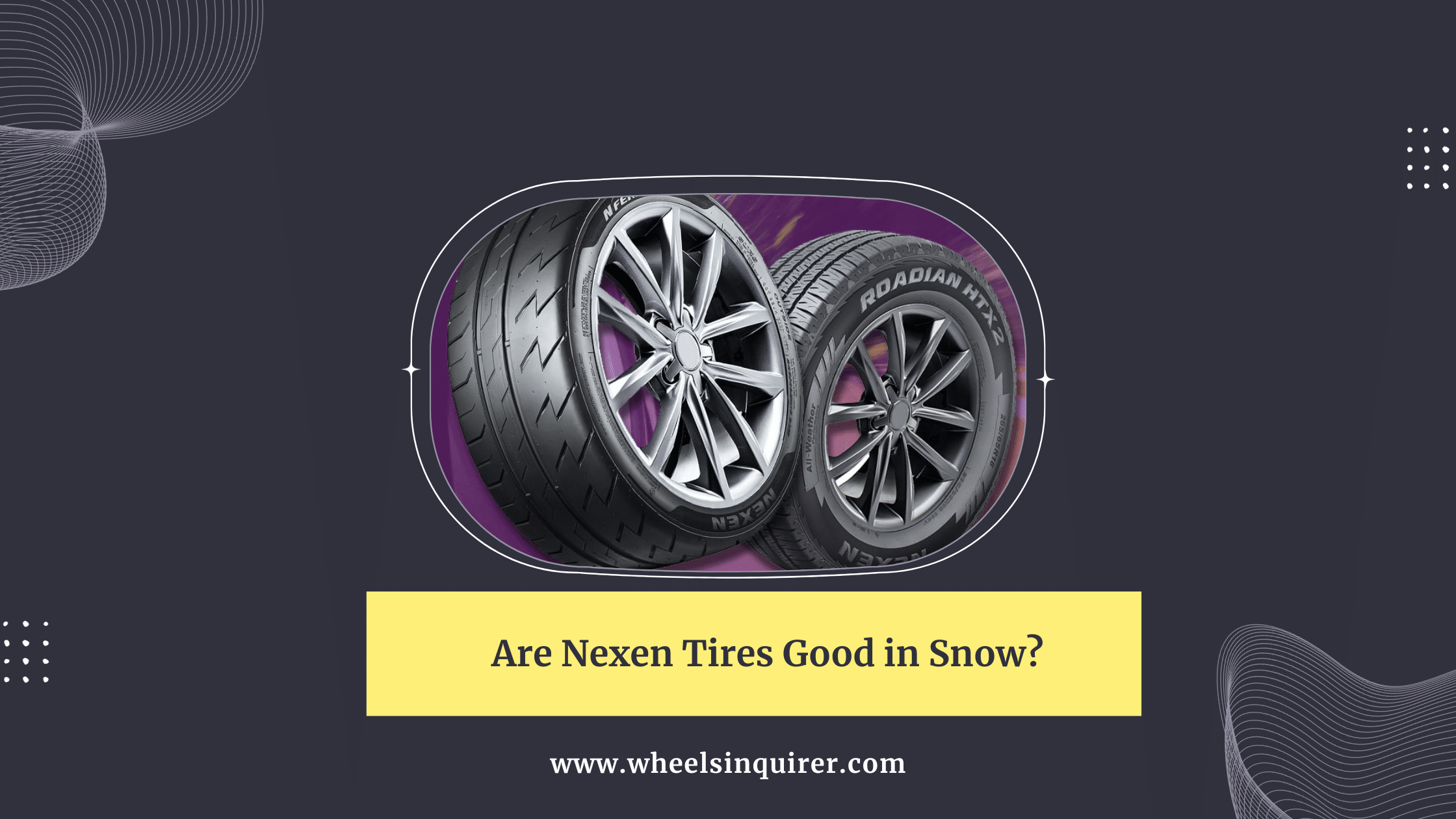 Are Nexen Tires Good in Snow