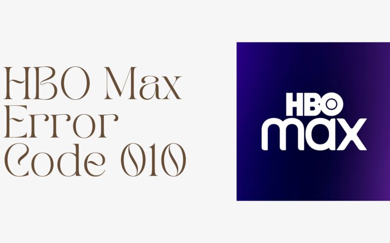 HBO Max Error Code 010
