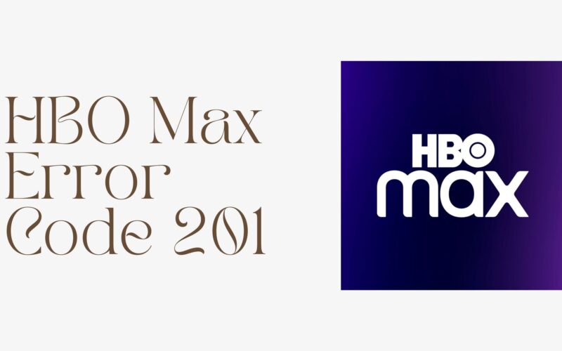 HBO Max Error Code 201