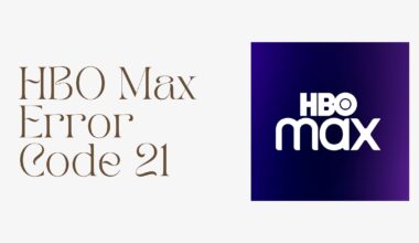 HBO Max Error Code 21