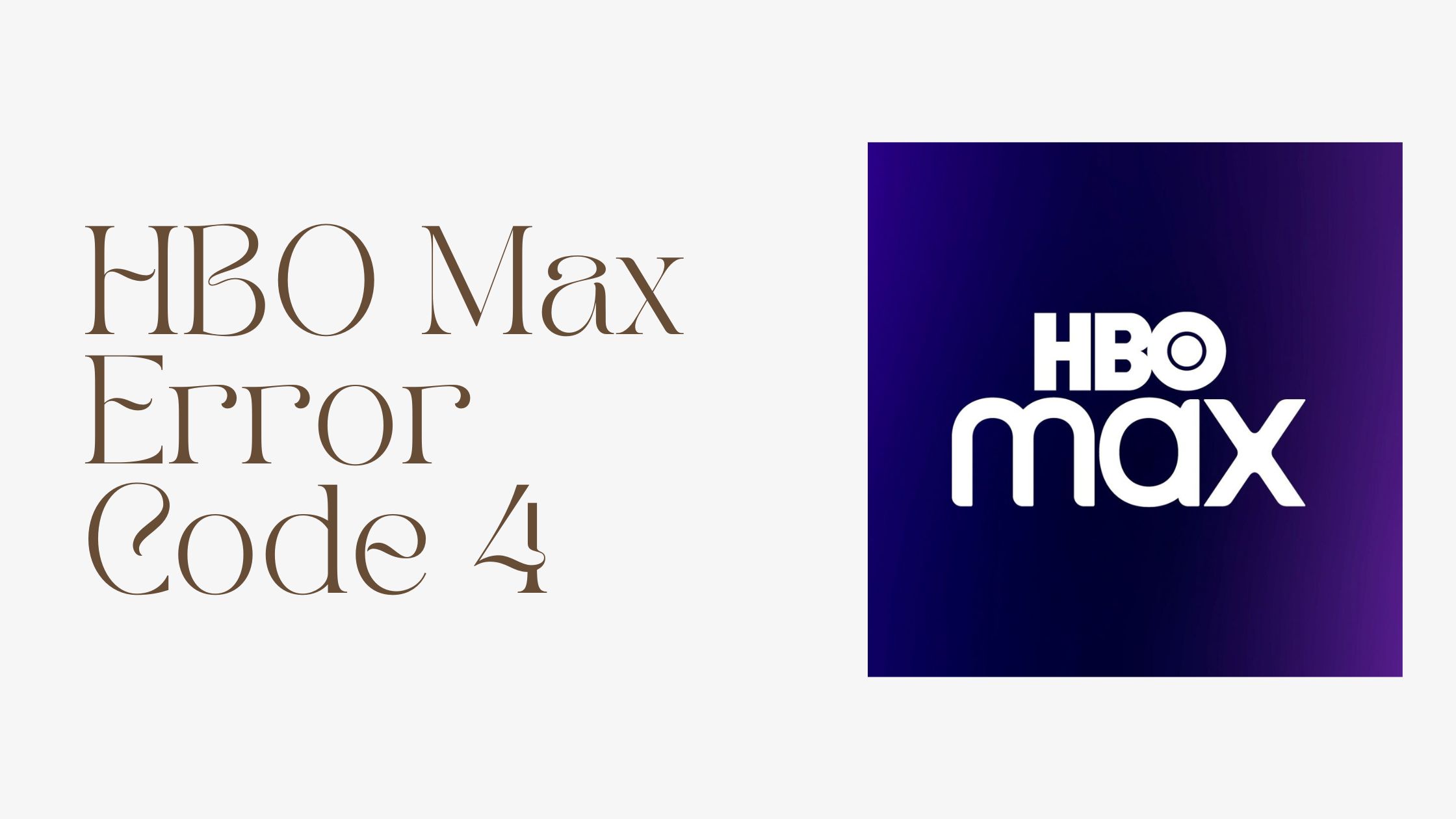 HBO Max Error Code 4