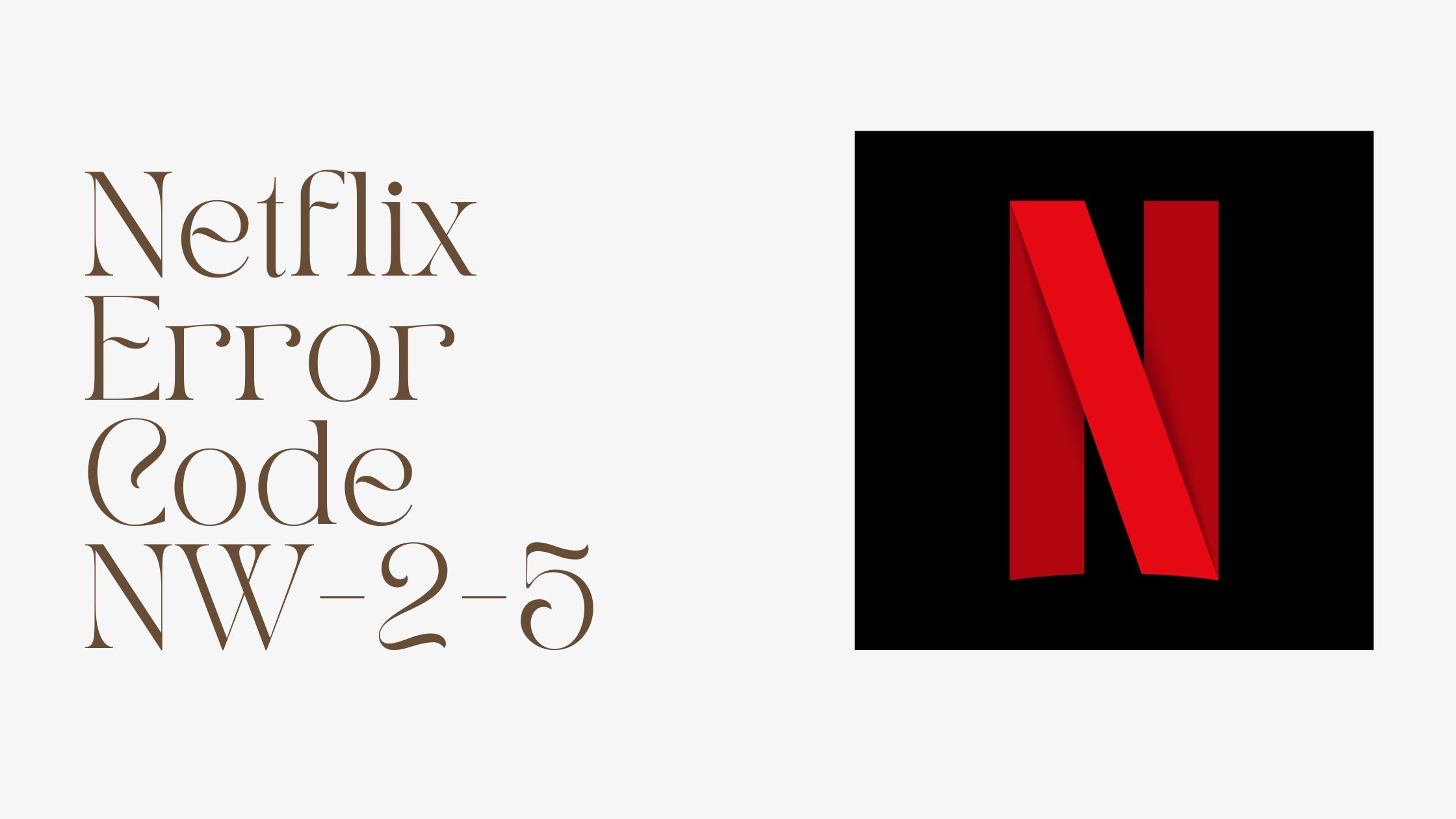 Netflix Error Code NW 2 5