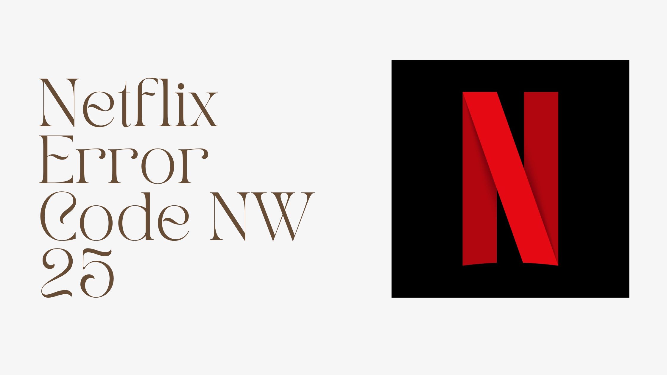 Netflix Error Code NW 25