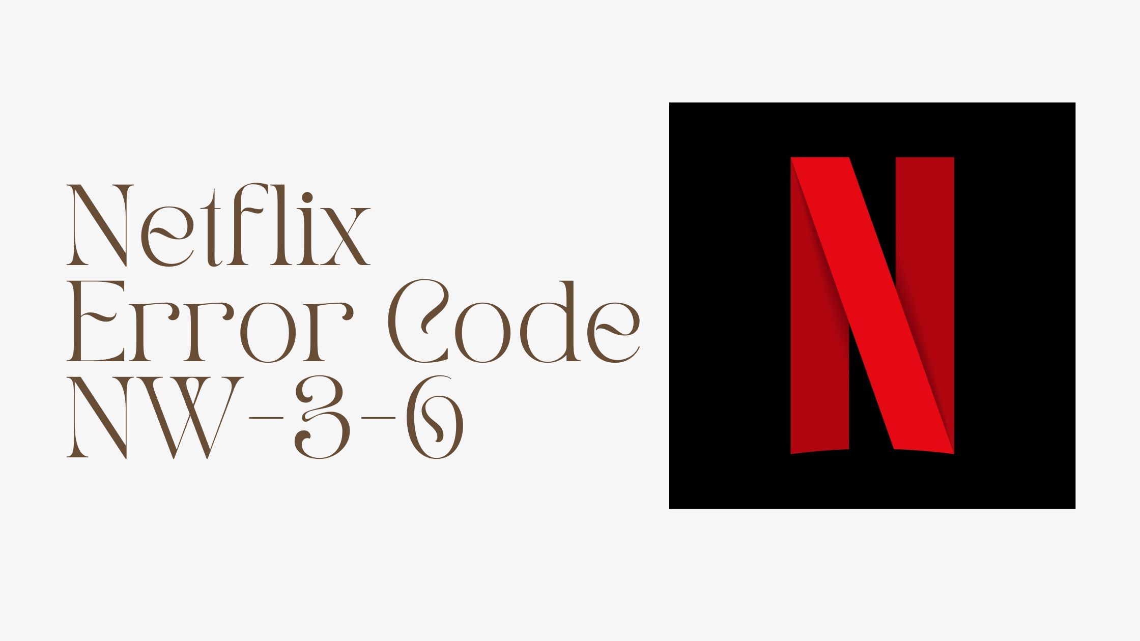 Netflix Error Code NW 3 6