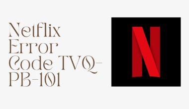 Netflix Error Code TVQ PB 101