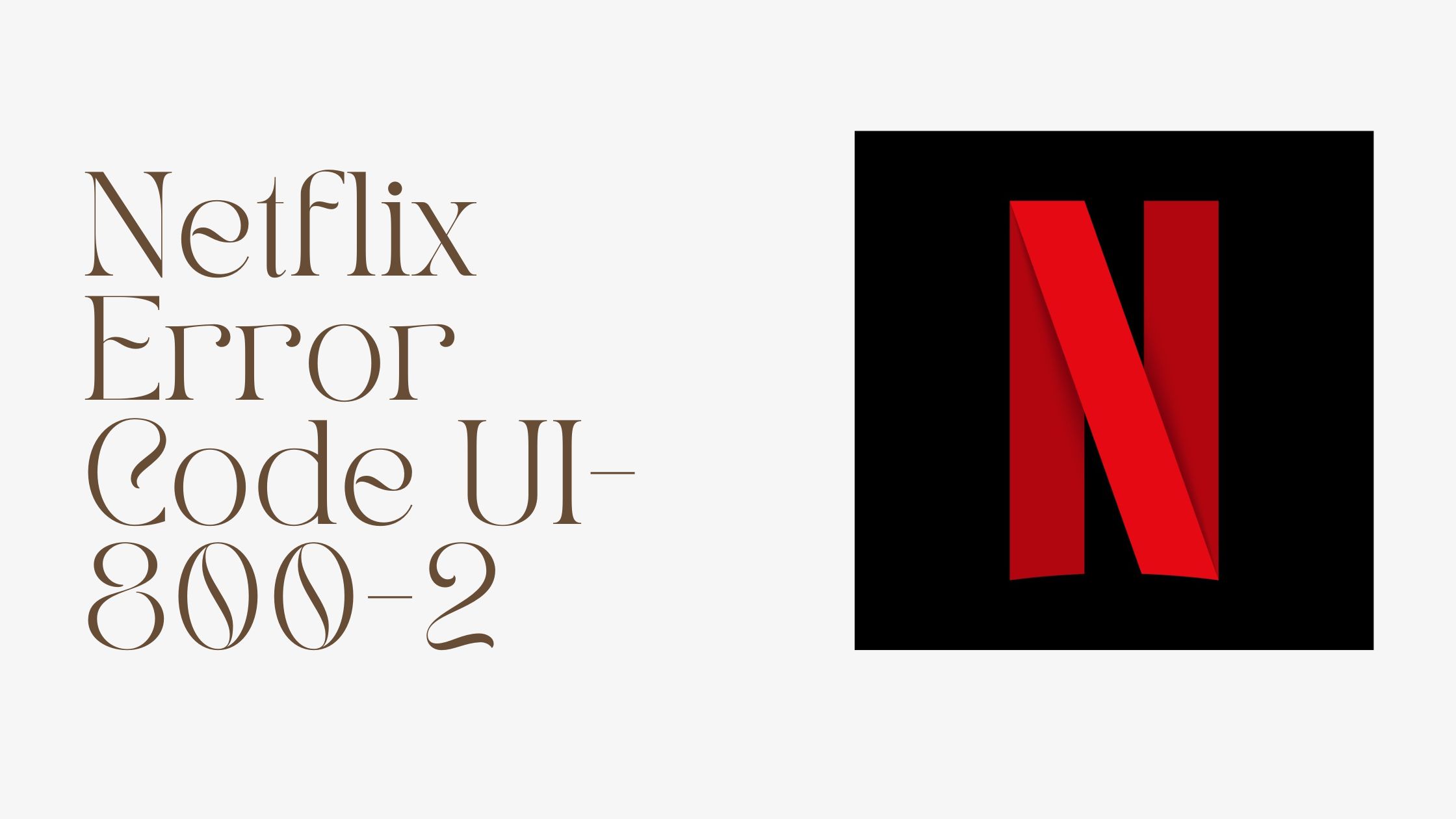 Netflix Error Code UI 800 2