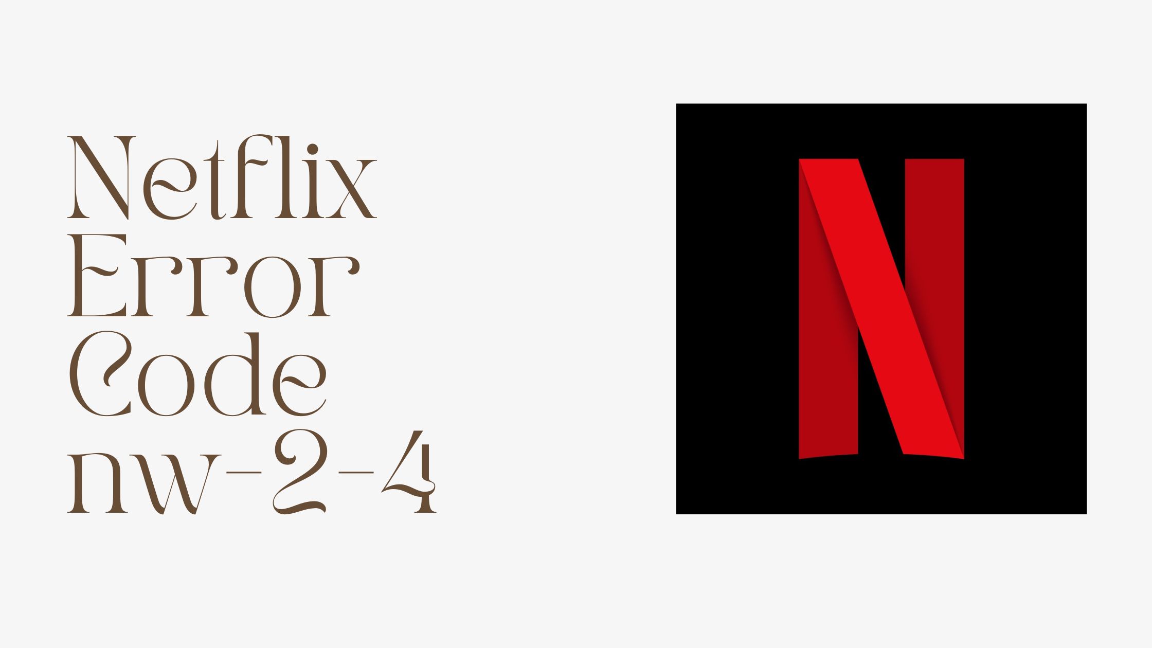 Netflix Error Code nw 2 4