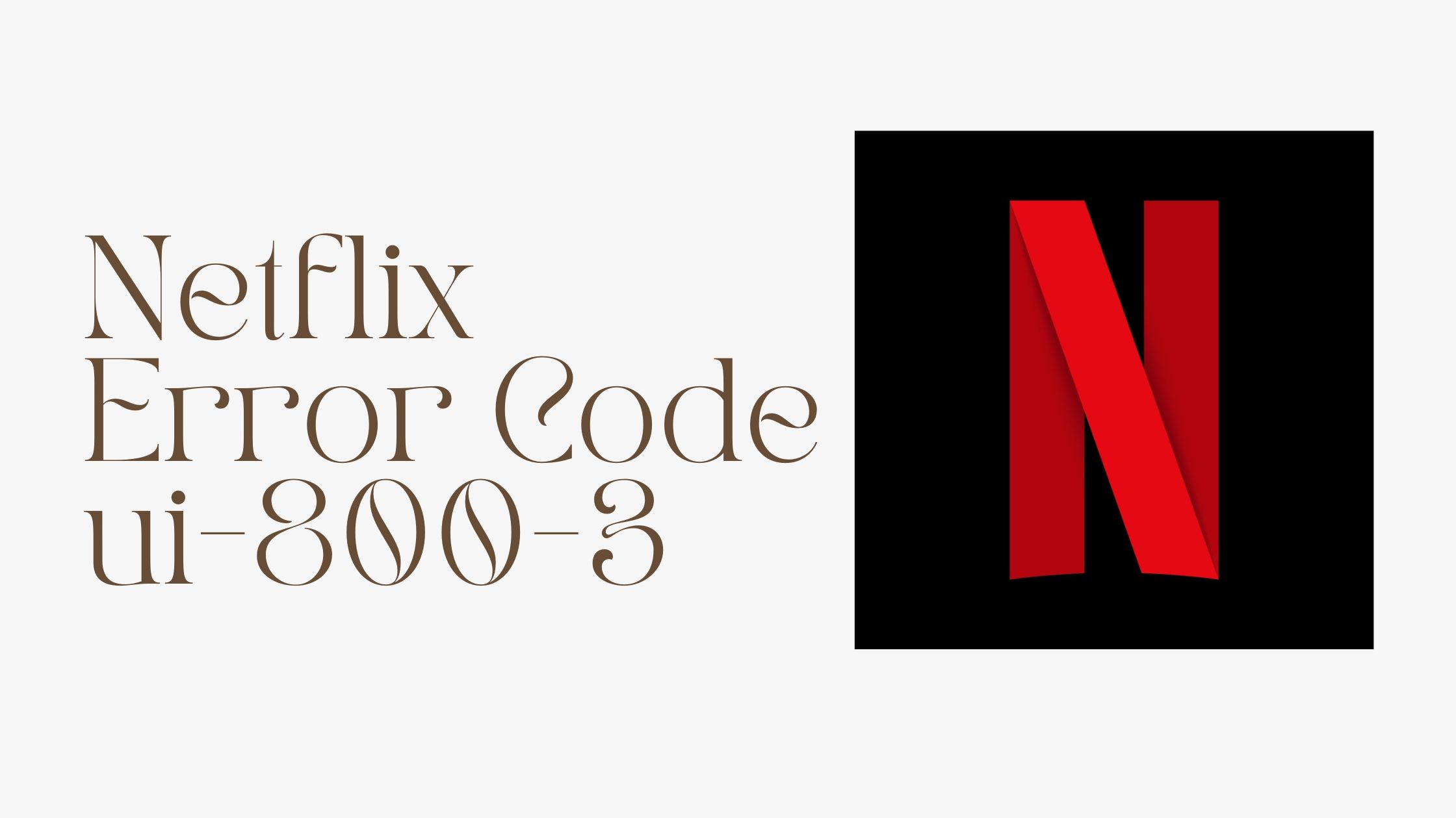 Netflix Error Code ui 800 3