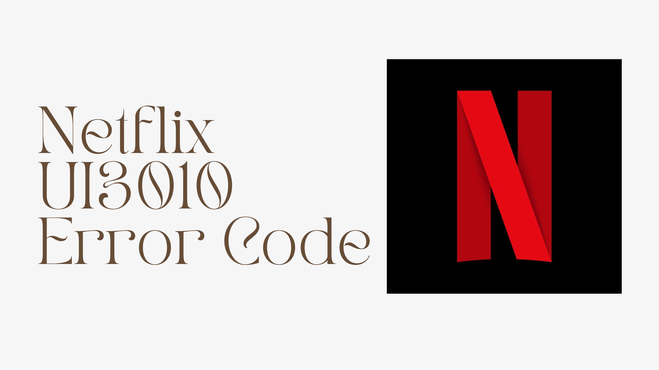 Netflix UI3010 Error Code