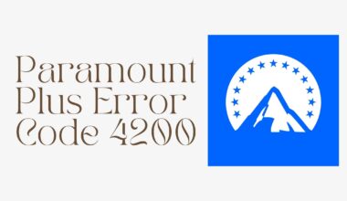 Paramount Plus Error Code 4200