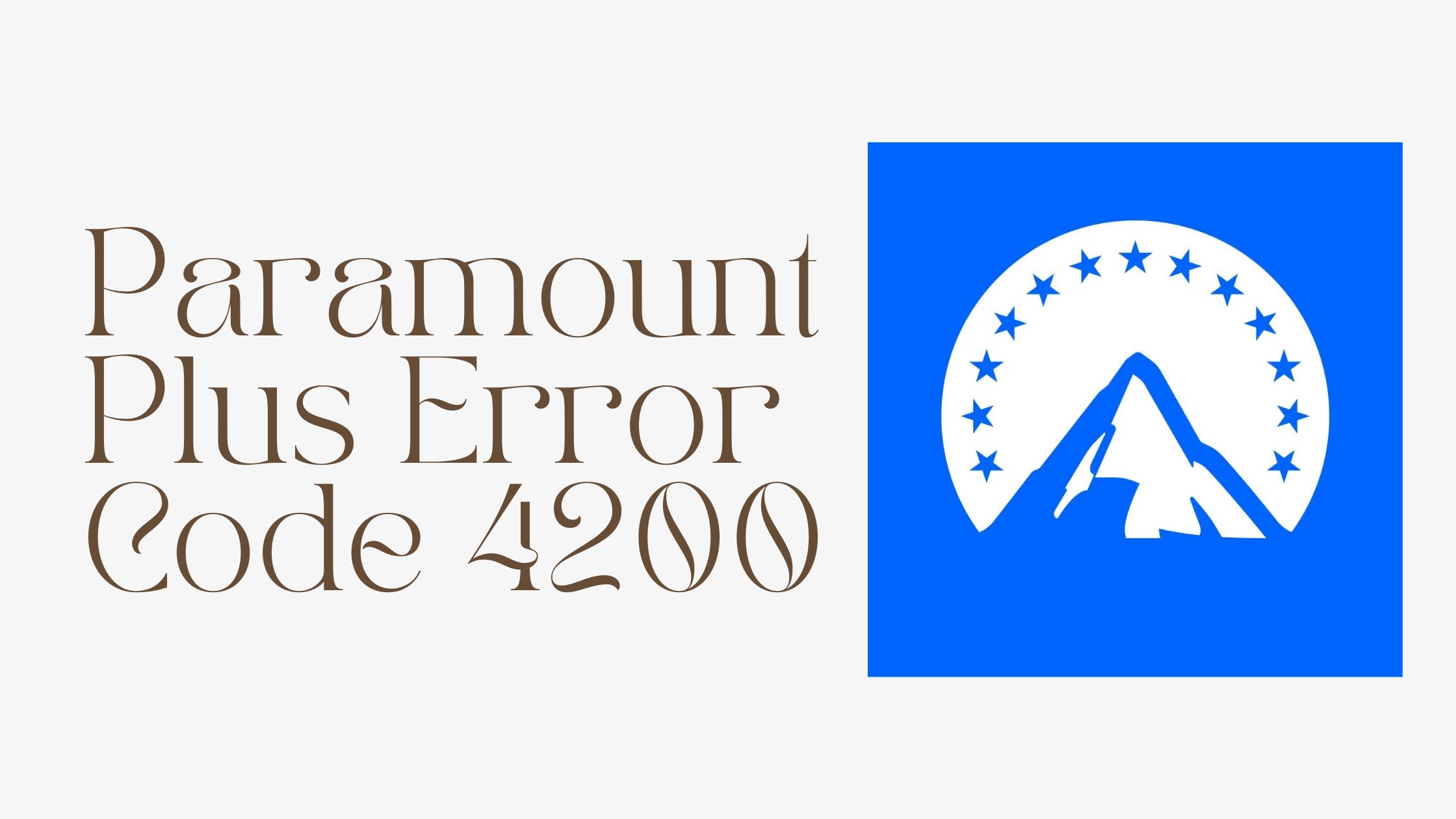 Paramount Plus Error Code 4200