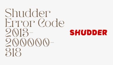 Shudder Error Code 2013 200000 318