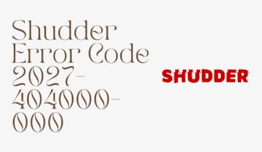 Shudder Error Code 2027 404000 000