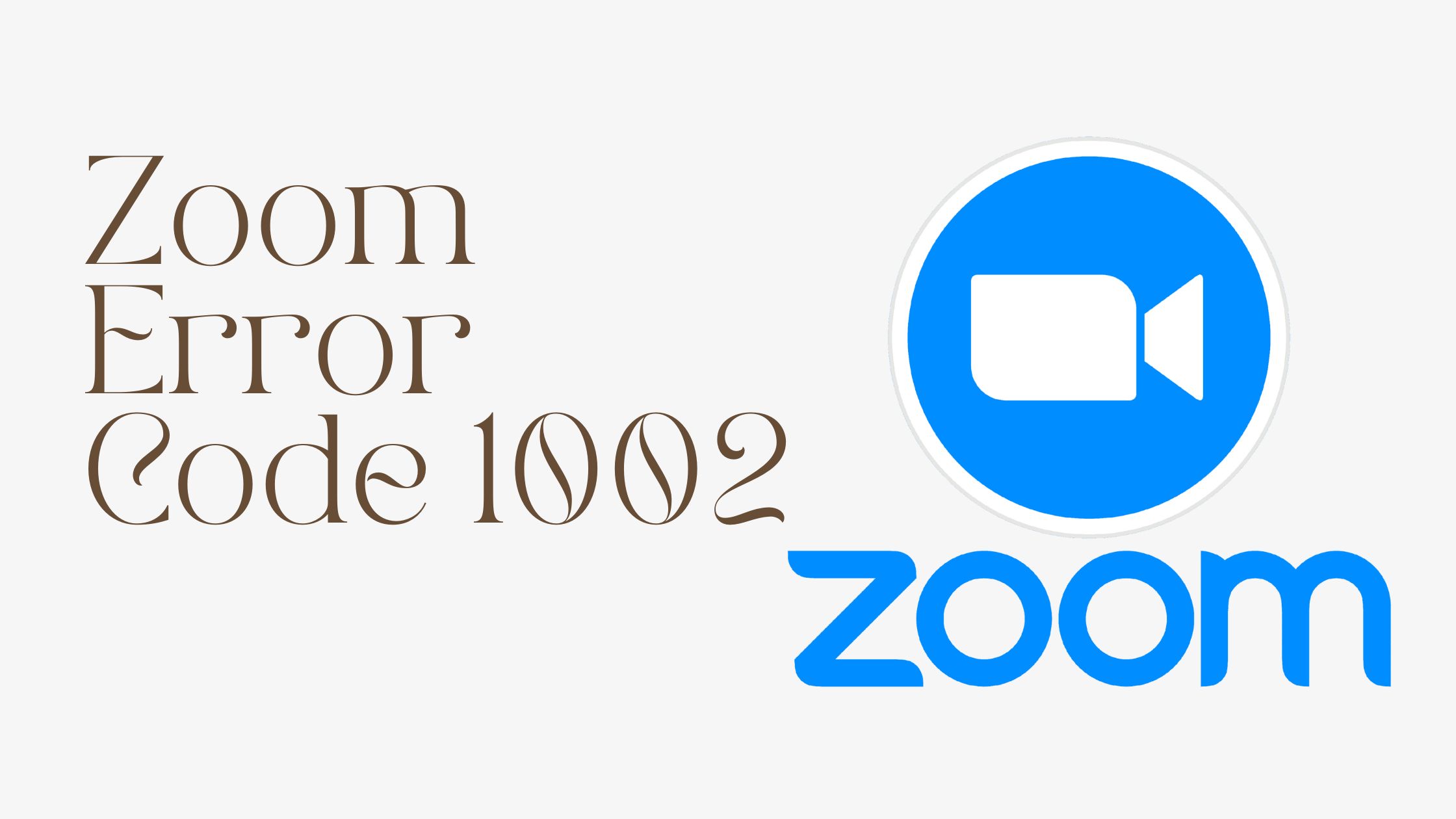 Zoom Error Code 1002