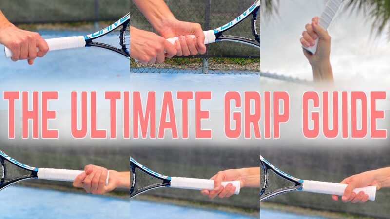 Different Types of Tennis Grips Explained